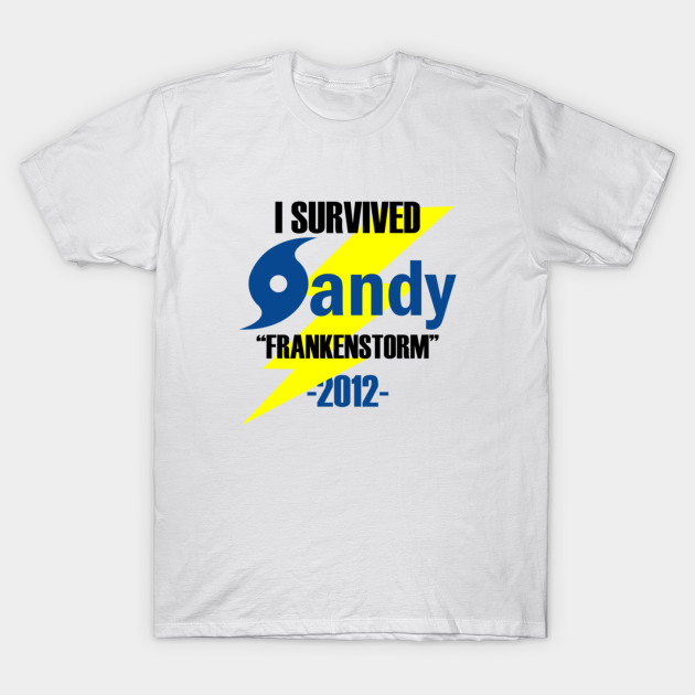 I Survived Sandy 2012 Frankenstorm T-Shirt-TOZ